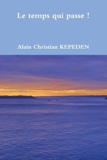 Le temps qui passe !