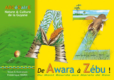 Abécédaire - Nature & Culture de la Guyane