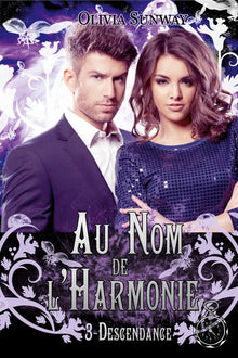 Au nom de l'harmonie, tome 3 : Descendance
