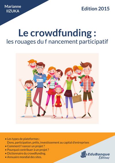 Le crowdfunding: les rouages du financement participatif