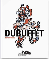 dubuffet l'insoumis