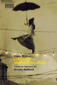 L'ingrate venue d'ailleurs