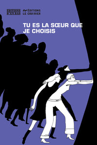 TU ES LA SOEUR QUE JE CHOISIS