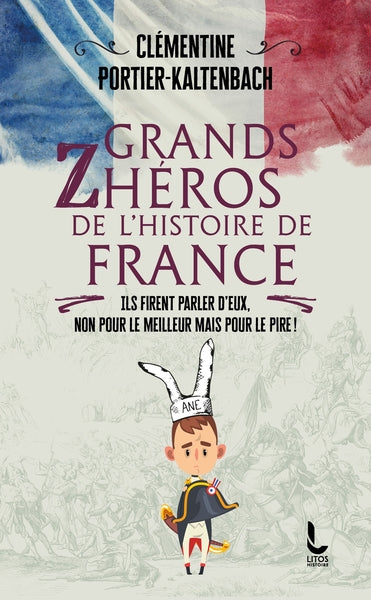 Grands Z'héros de l'Histoire de France