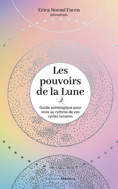 Les pouvoirs de la Lune