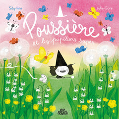 Poussière et les papillons super
