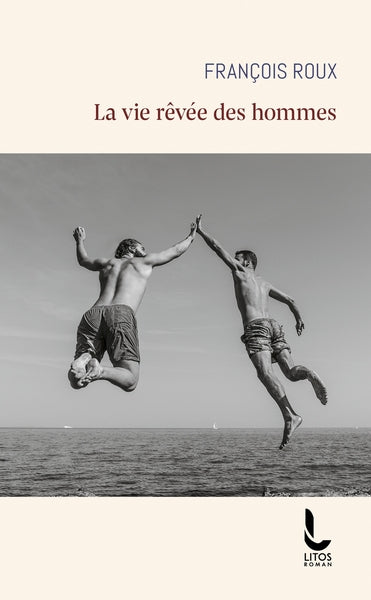 La vie rêvée des hommes