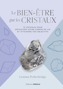 Le bien-être par les cristaux