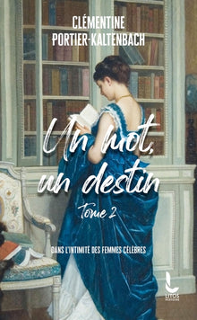 Un mot, un destin - Tome 2