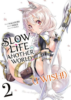 Slow Life in Another World (I Wish!) - Tome 02