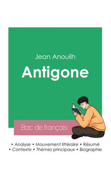 Réussir son Bac de français 2023 : Analyse de la pièce Antigone