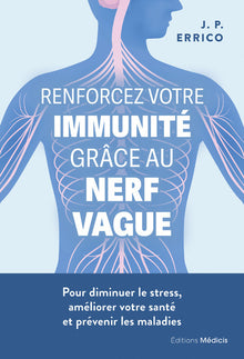 Renforcez votre immunité grâce au nerf vague