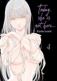 Today, She is not here... - Tome 04