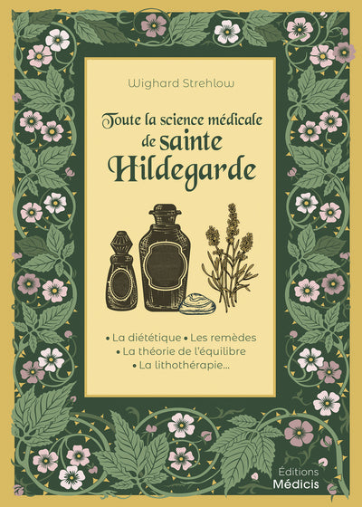 Toute la science médicale de sainte Hildegarde