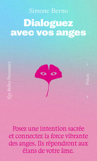 Dialoguez avec vos anges - Posez une intention sacrée et connectez la force vibrante des anges - Ils répondront aux élans de votre âmes