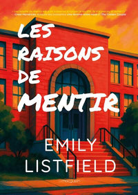 Les raisons de mentir