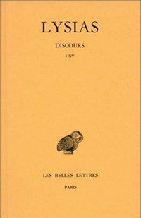 Discours. Tome I : I-XV