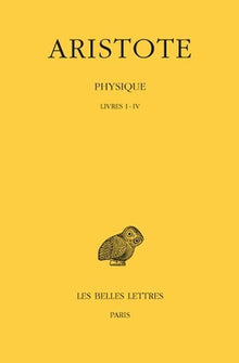 Physique, tome 1 : Livres I-IV