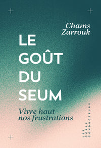 Le goût du seum