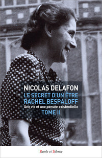 Le secret d'un être Rachel Bespaloff (Tome 2)
