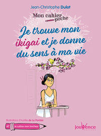 Je trouve mon ikigai et je donne sens à ma vie