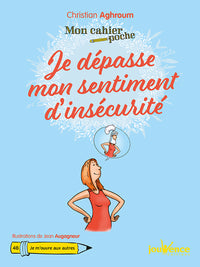 Je dépasse mon sentiment d'insécurité