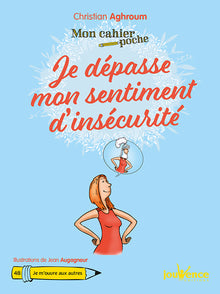 Je dépasse mon sentiment d'insécurité