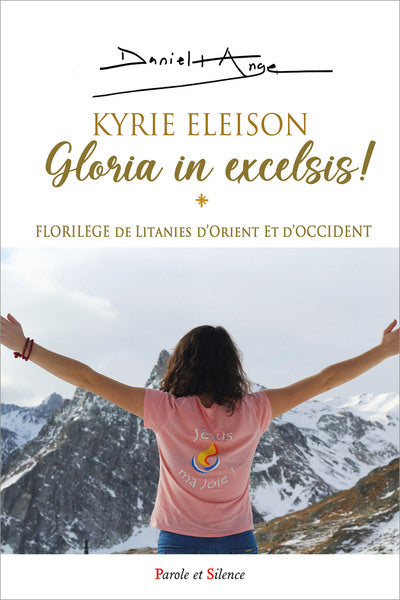Kyrie Eleison - Gloria in Excelsis !