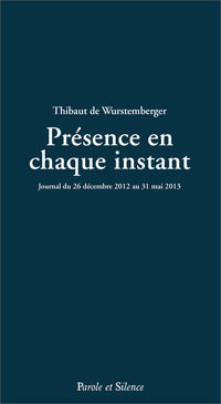 Présence en chaque instant