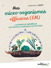 Les micro-organismes effficaces