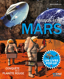 Mission vers Mars - La conquête de la planète rouge