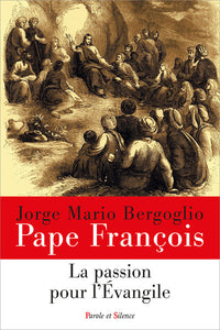 La passion pour l'Évangile