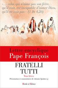 Fratelli tutti - Tous frères - Encyclique