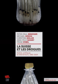 La Suisse et les drogues