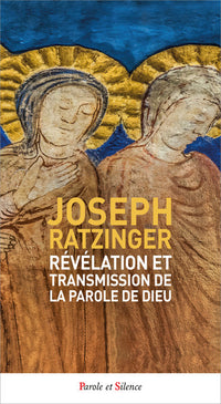 Revelation et transmission de la Parole de Dieu
