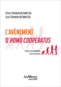 L'avènement d'Homo Cooperatus