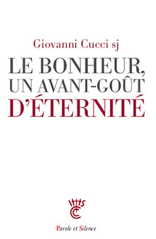 Le bonheur, un avant-goût d'éternité
