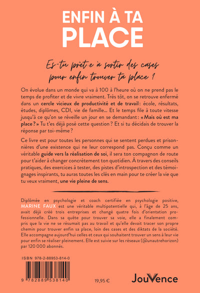 Enfin à ta place : ose vivre selon tes propres rêves !