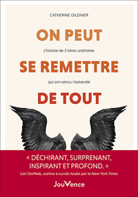 On peut se remettre de tout