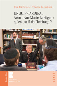 Un Juif cardinal Aron Jean-Marie Lustiger