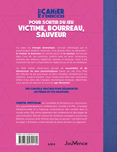 Petit cahier d'exercices pour sortir du jeu victime, bourreau, sauveur