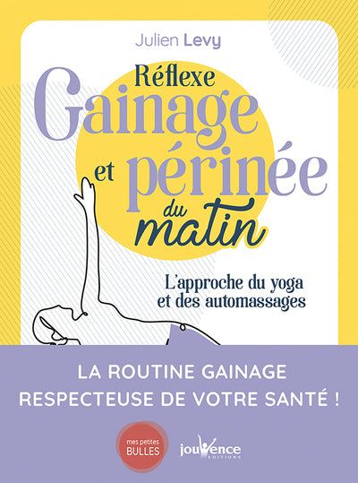 Reflexe gainage et périnée du matin