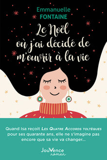 Le Noël où j’ai décidé de m’ouvrir à la vie
