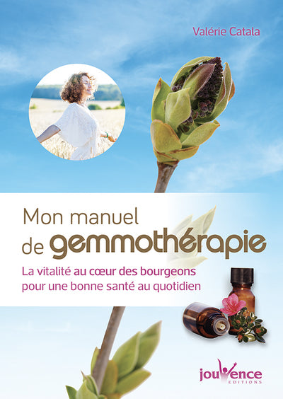 Mon manuel de gemmothérapie