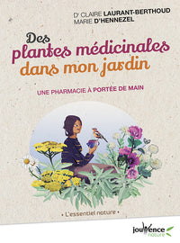Des plantes médicinales dans mon jardin