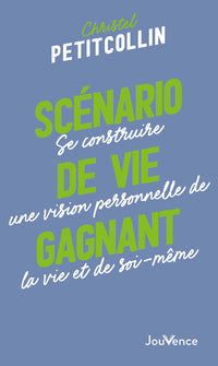 n°79 Scénario de vie gagnant