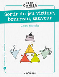 Victime, bourreau ou sauveur : Comment sortir du piège ?
