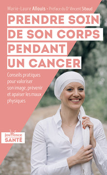 Prendre soin de son corps pendant un cancer