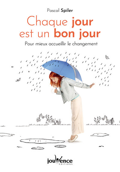 Chaque jour est un bon jour