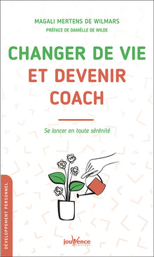 Changer de vie et devenir coach